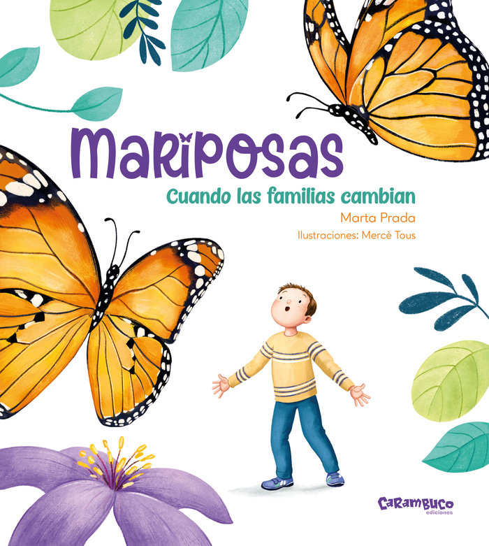 MARIPSOSAS. CUANDO LAS FAMILIAS CAMBIAN MARIPSOSAS. CUANDO LAS FAMILIAS CAMBIAN