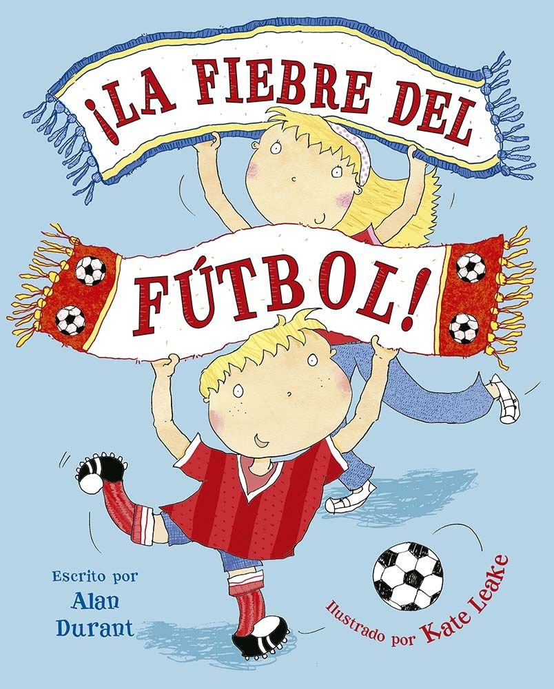 La fiebre del futbol_CUBIERTA.indd La fiebre del futbol_CUBIERTA.indd