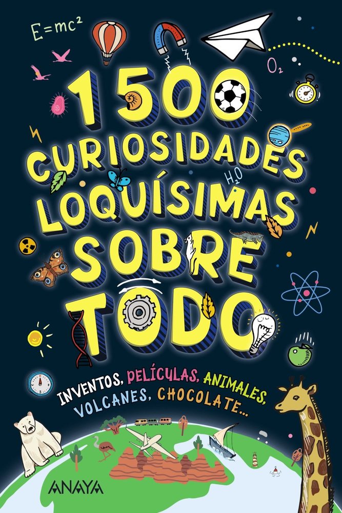 1500 CURIOSIDADES LOQUISIMAS SOBRE TODO 1500 CURIOSIDADES LOQUISIMAS SOBRE TODO